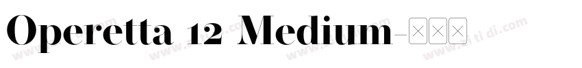 Operetta 12 Medium字体转换